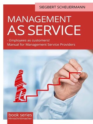 cover image of MANAGEMENT AS SERVICE  – Employees as customers!